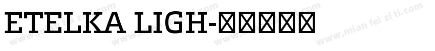 ETELKA LIGH字体转换